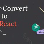 How to Convert Design to React Code